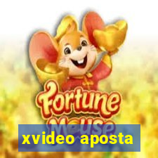 xvideo aposta